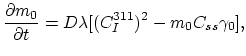 $\displaystyle \frac{\partial m_0}{\partial t}=D \lambda[(C_I^{311})^2-m_0C_{ss}\gamma_0],$