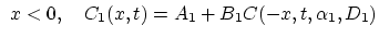 $\displaystyle   x < 0, \quad C_1(x,t) = A_1 + B_1 C(-x,t,\alpha_1,D_1)$