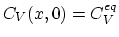 $ C_V(x,0)=C_V^{eq}$