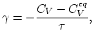 $\displaystyle \gamma = -\frac{C_V-C_V^{eq}}{\tau},$