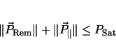 \begin{displaymath}
\Vert\vec{P}_\mathrm{Rem}\Vert+\Vert\vec{P}_{\parallel}\Vert \leq
P_\mathrm{Sat}
\end{displaymath}