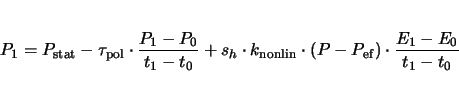 \begin{displaymath}
P_1 = P_\mathrm{stat} - {\tau}_\mathrm{pol}\cdot \frac{P_1-P...
...n} \cdot (P - P_\mathrm{ef}) \cdot \frac{E_1 - E_0}{t_1 - t_0}
\end{displaymath}