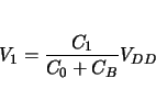 \begin{displaymath}
V_1= \frac{C_1}{C_0+C_B}V_{DD}
\end{displaymath}