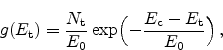 \begin{displaymath}
g(\ensuremath{E_\textrm{t}}) = \frac{\ensuremath{N_\textrm{...
...h{E_\textrm{t}}}{\ensuremath{\ensuremath{E}_0}} \Bigr)
  ,
\end{displaymath}