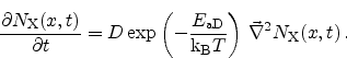 \begin{displaymath}
\frac{\partial \ensuremath{N_\textrm{X}}(x,t)}{\partial t} ...
...uremath{{\vec{\nabla}}}^2
\ensuremath{N_\textrm{X}}(x,t)   .
\end{displaymath}