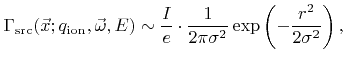 $\displaystyle {\Gamma}_{\text{src}}({\vec{x}}; {q}_{\text{ion}},{\vec{\omega}},...
...{e}} \cdot \frac{1}{2\pi{\sigma}^2}\exp\left(-\frac{{r}^2}{2{\sigma}^2}\right),$