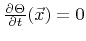 $ \frac{\partial{\Theta}}{\partial{t}}({\vec{x}})=0$