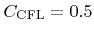$ {C_\text{CFL}}=0.5$