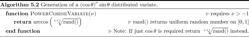 \begin{algorithm}
% latex2html id marker 9424\caption{Generation of a $\left(\...
...turn $\sqrt[{\nu}+1]{\funcrand ()}$\ instead.
\end{algorithmic}}
\end{algorithm}