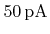 $ \SI{50}{\pico\ampere}$