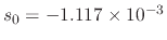 $ s_0=-1.117\times 10^{-3}$
