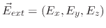 $ \vec{E}_{ext}=\left(E_x,E_y,E_z\right)$