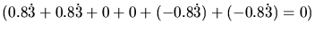 $(0.8\dot{3} + 0.8\dot{3} + 0 + 0 + (-0.8\dot{3}) +
(-0.8\dot{3}) = 0 )$