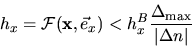 \begin{displaymath}
h_{x} = \mathcal{F}(\mathbf{x},\vec{e}_{x}) < h_{x}^{B}
\frac{\Delta_{\max}}{\vert\Delta n\vert}
\end{displaymath}