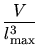 $\displaystyle \frac{V}{l_{\max}^{3}}$