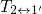 T2↔1 ′ 