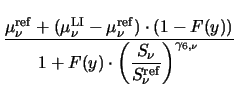 $\displaystyle {\frac{\mu^{\mathrm{ref}}_{\nu}+(\mu^{\mathrm{LI}}_{\nu}-\mu^{\ma...
...ystyle
{\left(\frac{S_{\nu}}{S_{\nu}^{\mathrm{ref}}}\right)^{\gamma_{6,\nu}}}}}$