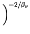 $ \left.\vphantom{ \left(\frac{T_{\nu}}{T_{L}} - \xi\right)^{\beta_{\nu}} - \zeta^{\beta_{\nu}}}\right)^{-2/{\beta_{\nu}}}_{}$