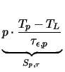 $\displaystyle \underbrace{\rule[-0.4cm]{0cm}{.4cm}p\cdot\frac{T_{p} -T_{L}}{\tau_{\epsilon,p}}}_{S_{\mathit{p,\tau}}}^{}\,$