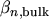 $ \beta_{n, \mathrm{bulk}}$
