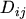 $ D_{ij}$