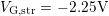 VG,str = − 2.25V  