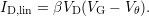 ID,lin = βVD (VG − Vθ).
