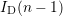 ID(n − 1)  