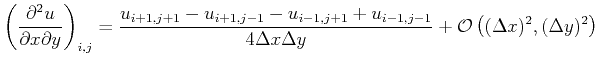 $\displaystyle \left ( \frac{\partial^2 u}{\partial x \partial y} \right )_{i,j}...
...1}}{4 \Delta x \Delta y} + \mathcal{O}\left( (\Delta x)^2, (\Delta y)^2\right )$