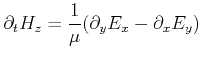 $\displaystyle \partial_t H_z = \frac{1}{\mu}(\partial_y E_x - \partial_x E_y )$