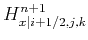 $\displaystyle H_{x\vert i+1/2,j,k}^{n+1}$