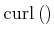 $ \mathrm{curl} \left( \right)$