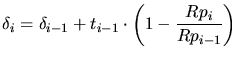 $\displaystyle \delta_i = \delta_{i-1} + t_{i-1}\cdot \left(1-\frac{Rp_i}{Rp_{i-1}}\right)$