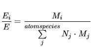 $\displaystyle \frac{E_i}{E} = \frac{M_i}{\sum\limits^{atomspecies}_{j}{N_j\cdot M_j}}$