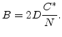$\displaystyle B = 2D\frac{C^*}{N}.$