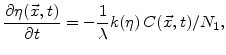 $\displaystyle \frac{\partial \eta(\vec{x},t)} {\partial t} = - \frac{1}{\lambda} k(\eta) C(\vec{x},t)/N_1,$