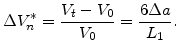 $\displaystyle \Delta V^*_{n}=\frac{V_t-V_0}{V_0}=\frac{6 \Delta a}{L_1}.$