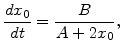 $\displaystyle \frac{dx_0}{dt}=\frac{B}{A + 2 x_0},$