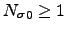 $ {{N_{\mathrm{\sigma}}}}_{0} \geq 1$