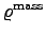 $ {\varrho^{\mathrm{mass}}}$