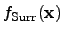 $ {f_{\mathrm{Surr}}({\mathbf{{x}}})}$