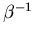 $\beta^{-1}$