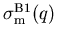 $\sigma_{\mathrm m}^{\mathrm{B1}}(q)$