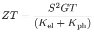 $\displaystyle ZT=\frac{S^2GT}{(K_\mathrm{el}+K_\mathrm{ph})}$