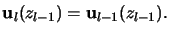 $\displaystyle \mathbf{u}_l(z_{l-1}) = \mathbf{u}_{l-1}(z_{l-1}).$