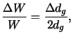 $\displaystyle \frac{\Delta W}{W} = \frac{\Delta d_g}{2d_g},$