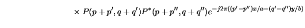 $\displaystyle \phantom{=\frac{1}{2\eta_0} \sum_{p,q} \sum_{p^\prime,q^\prime}\s...
...ime}) e^{-j2\pi((p^\prime-p^{\prime\prime})x/a+(q^\prime-q^{\prime\prime})y/b)}$