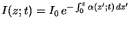 $\displaystyle I(z;t) = I_0\, e^{-\int_0^z \alpha(z^\prime;t)\,dz^\prime}$