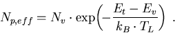 \begin{eqnarray}
N_{p,eff}= N_v\cdot\exp\!\left(\!-\frac{E_t-E_v}{k_B\cdot T_L}\right)\; . 
\end{eqnarray}