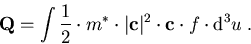 \begin{eqnarray}
\vec{Q}=\int \frac{1}{2}\cdot m^\ast \cdot \vert\vec{c}\vert^2 \cdot \vec{c}\cdot f \cdot \mbox{d}^3 u\; .
\end{eqnarray}